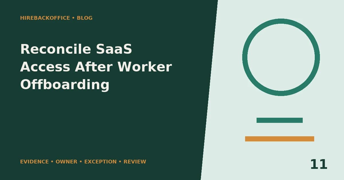 Reconcile SaaS Access After Worker Offboarding
